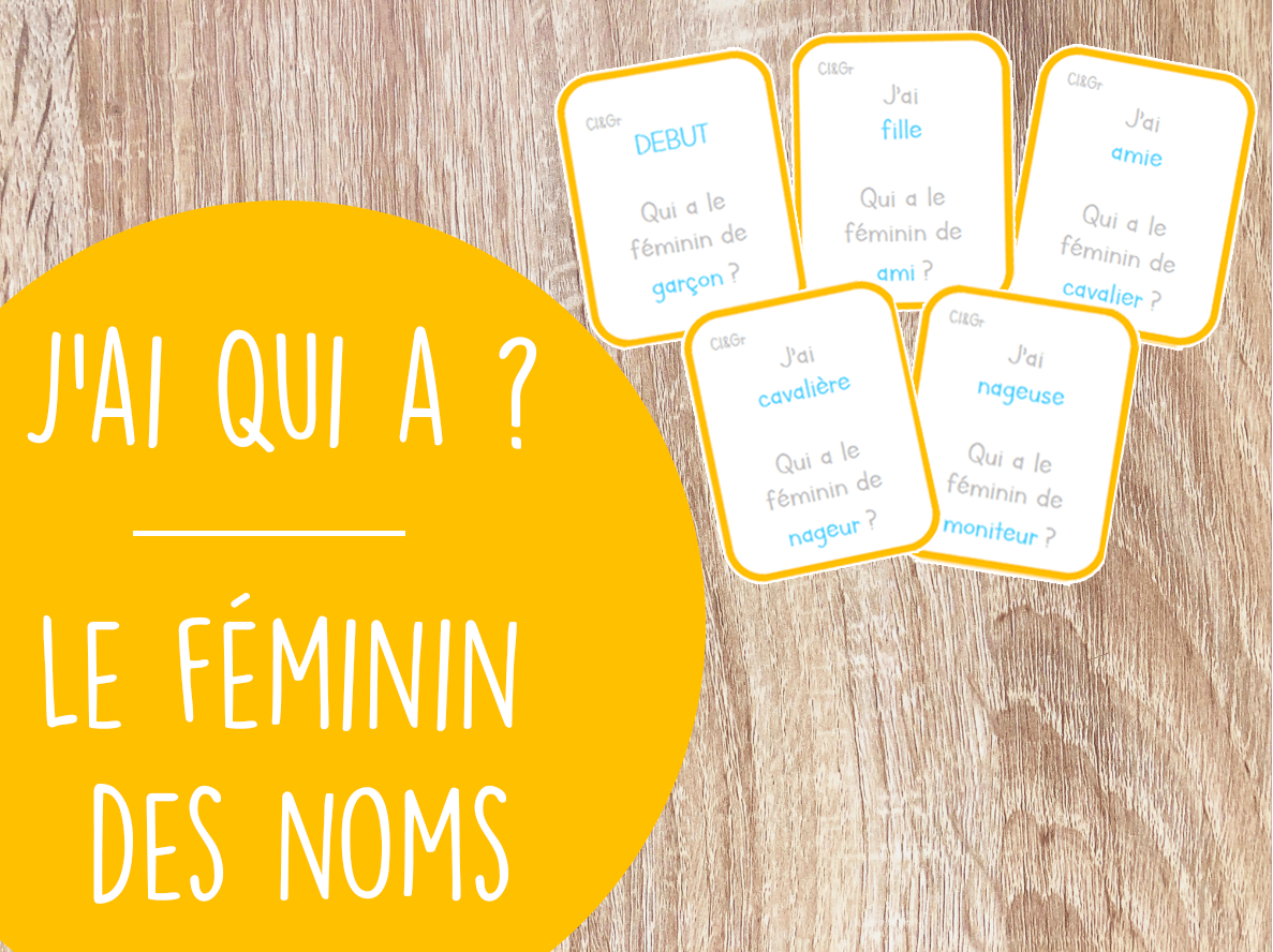 You are currently viewing J’ai … Qui a ? – Le féminin des noms