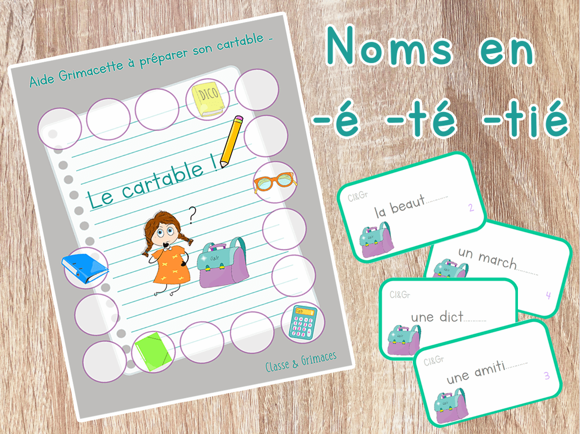 You are currently viewing Atelier Noms en -é -té -tié : Le cartable !